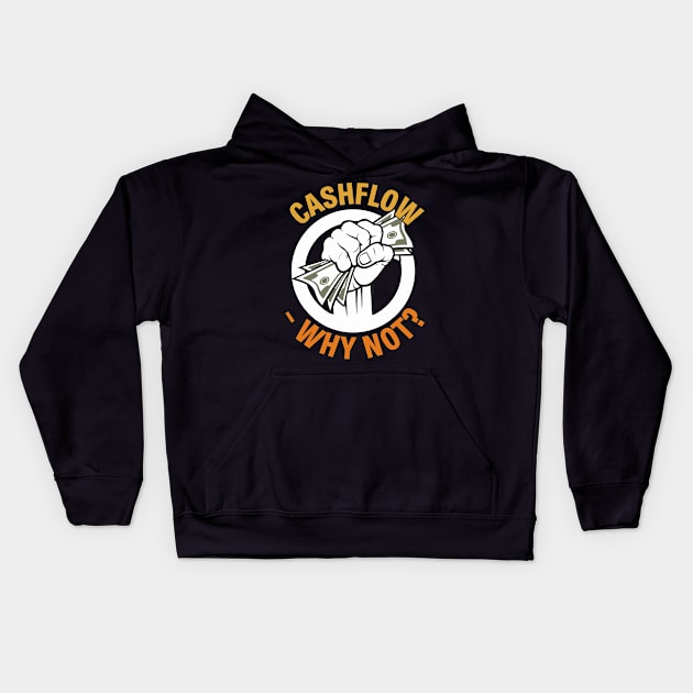 Cashflow Why Not? Kids Hoodie by Cashflow-Fashion 